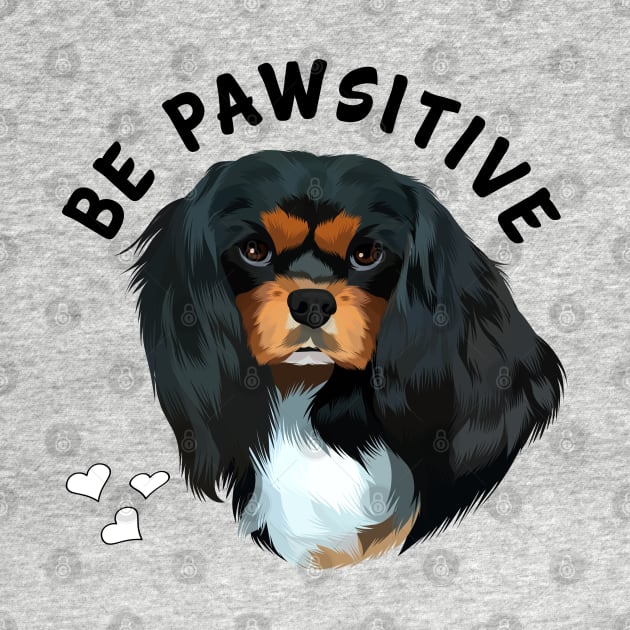 Be Pawsitive Black and Tan Cavalier King Charles Spaniel by Cavalier Gifts